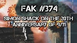 FAK374-Simon Shack on the 20th anniversary of 9/11