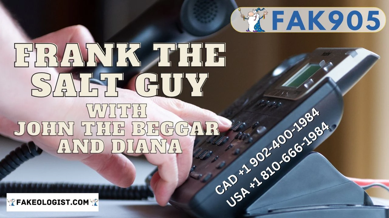 FAK905-Frank the Salt guy with callers John the Beggar and Diana