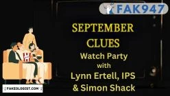 FAK947-September Clues with Simon Shack watch party with Lynn Ertell and IPS