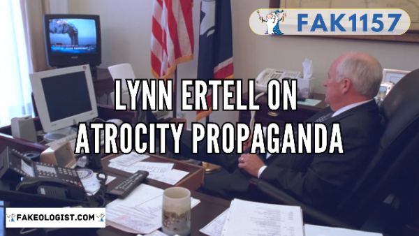 FAK1157-Lynn Ertell on atrocity propaganda