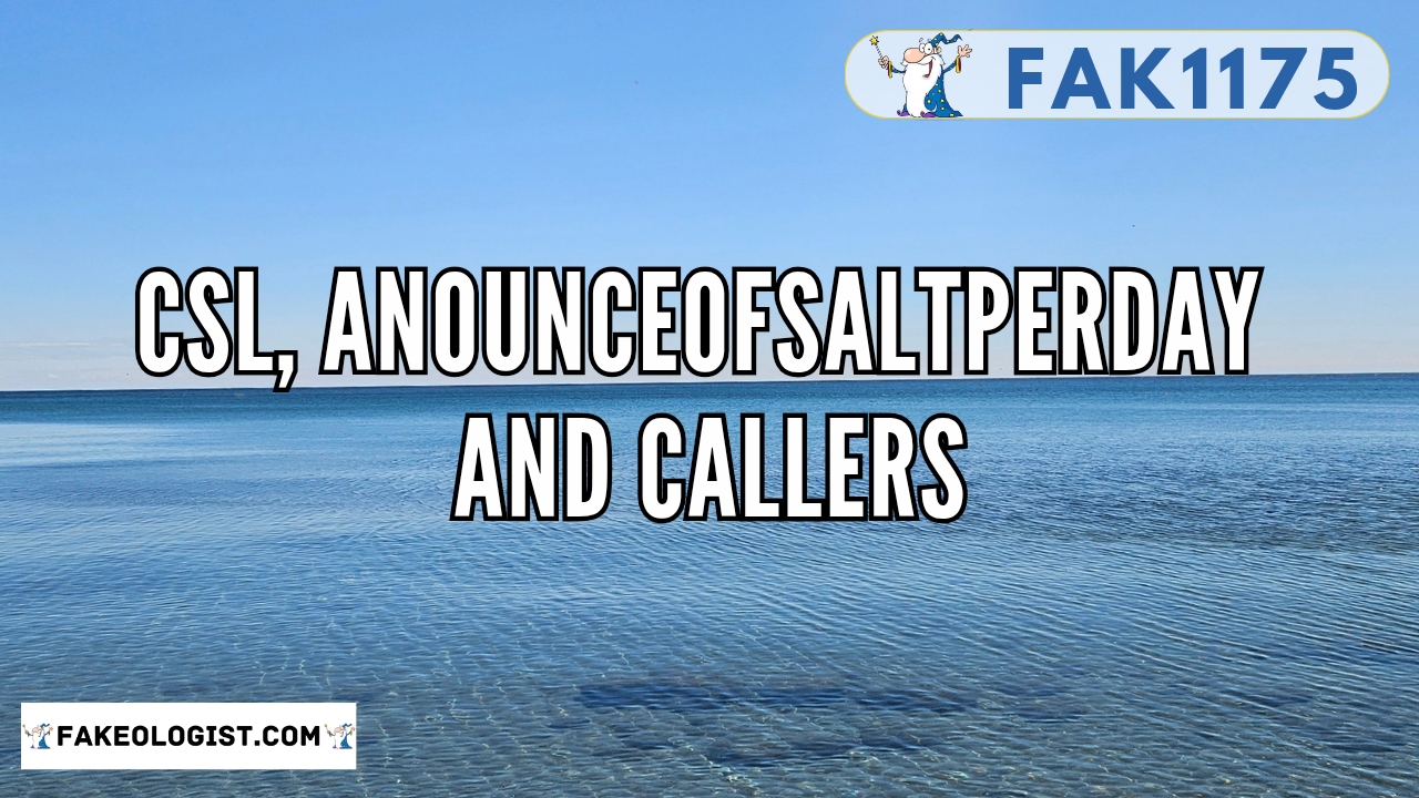 FAK1175-CSL and Anounceofsaltperday and callers
