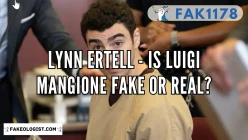 FAK1178-Lynn Ertell-Is Luigi Mangione fake or real?