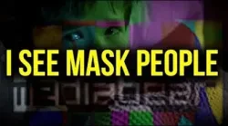 I See Mask People