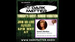 Premiere: Human Vibration on Dark Matter Digital Network