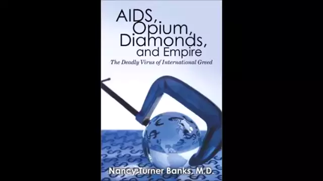 Dr. Nancy Turner Banks on AIDS, Opium, Diamonds, and Empire