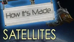HOW IT'S MADE - SATELLITES (FLAT EARTH DEBUNKED)