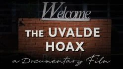 Uvalde School Shooting HOAX - 2022 Documentary