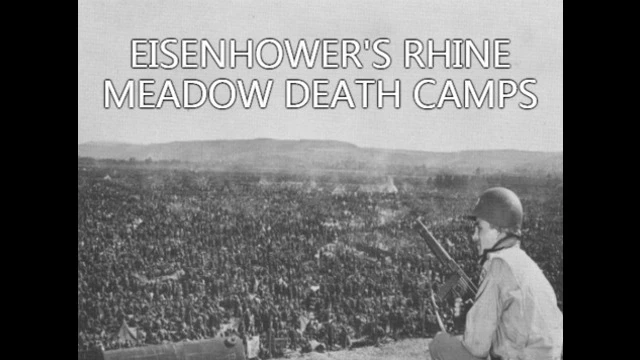 Eisenhower's Rhine Meadow Death Camps