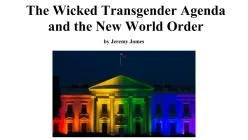 Mr. E - Jeremy James (FULL) The Wicked Transgender Agenda & The New World Order