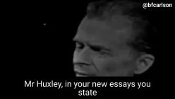 1958-Aldous Huxley: Dictatorship by propaganda