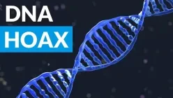 DNA Is A Hoax - It Is Like The Fake Viruses AIDS COVID-19