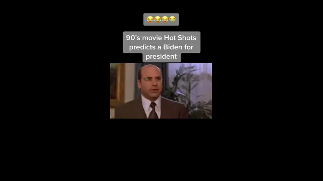 Biden is Hot Shots movie from the 90s