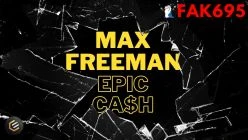 FAK695-Max Freeman on Epic Cash