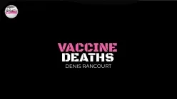 Denis Rancourt on Covid vaccine deaths