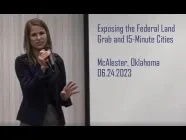 Exposing the Federal Land Grab and 15 Min Cities - Presentation in McAlester, Oklahoma