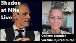 Shadoe at Nite Thurs Feb. 1st/2024 w/Colleen Brandse NCI witness and vaccine injured nurse