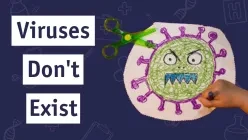 Viruses Don't Exist and Why It Matters