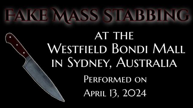 Fake Mass Stabbing at the Bondi Mall in Sydney Australia